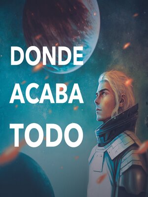 cover image of Donde acaba todo